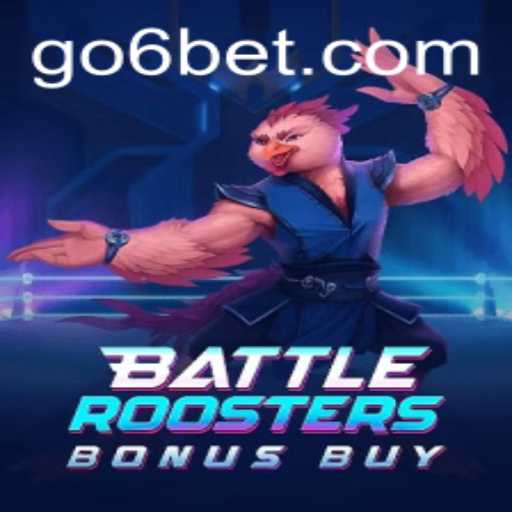 Discover BattleRoostersBonusBuy: The Thrilling World of 6BET's Latest Game Sensation