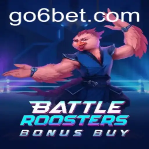 Discover BattleRoostersBonusBuy: The Thrilling World of 6BET's Latest Game Sensation