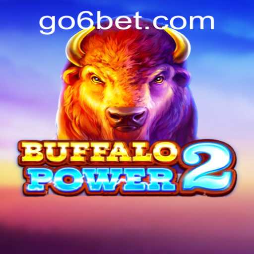 Unveiling the Thrills of BuffaloPower2: The 6BET Experience