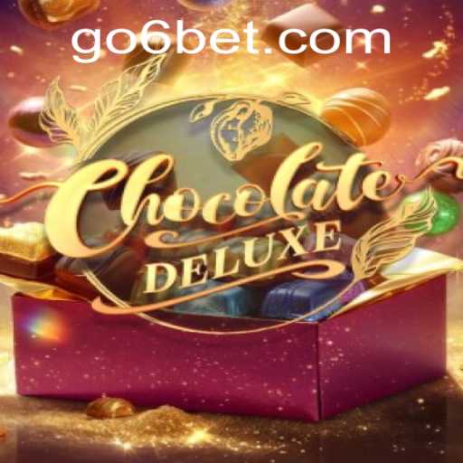 ChocolateDeluxe: The Sweet Sensation Sweeping the Gaming World with 6BET