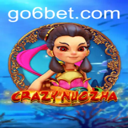 Discovering the Intricacies of CrazyNuoZha with 6BET Strategy
