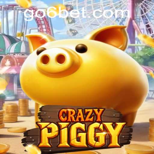 CrazyPiggy: Exploring the Unique World of 6BET's Latest Game Sensation
