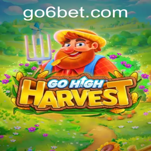 Exploring the Enchanting World of GoHighHarvest: The Strategic Game Revolution
