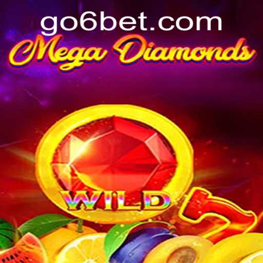 Exploring the Thrills of MegaDiamond: A Complete Guide to 6BET Gameplay